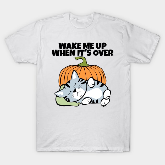 Wake Me When It's Over Halloween Cat T-Shirt by Sue Cervenka